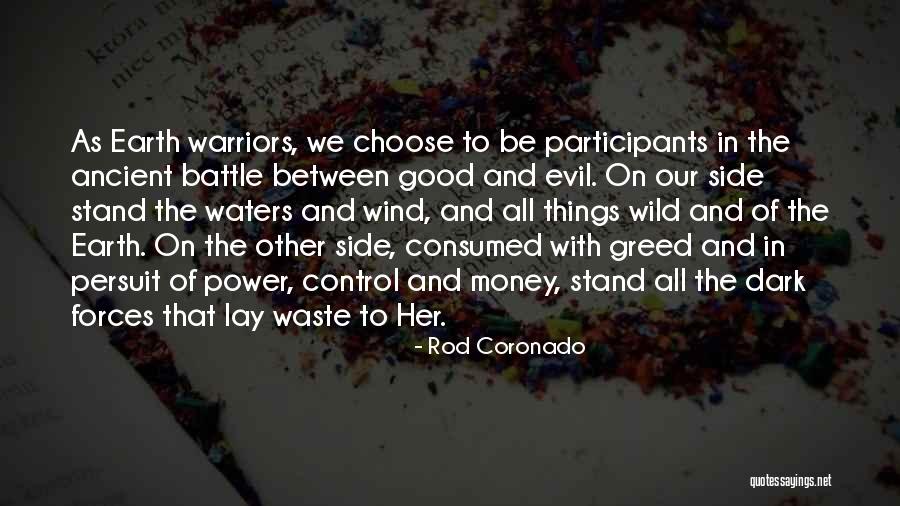 The Power To Choose Quotes By Rod Coronado The Power To Choose Quotes By Rod Coronado