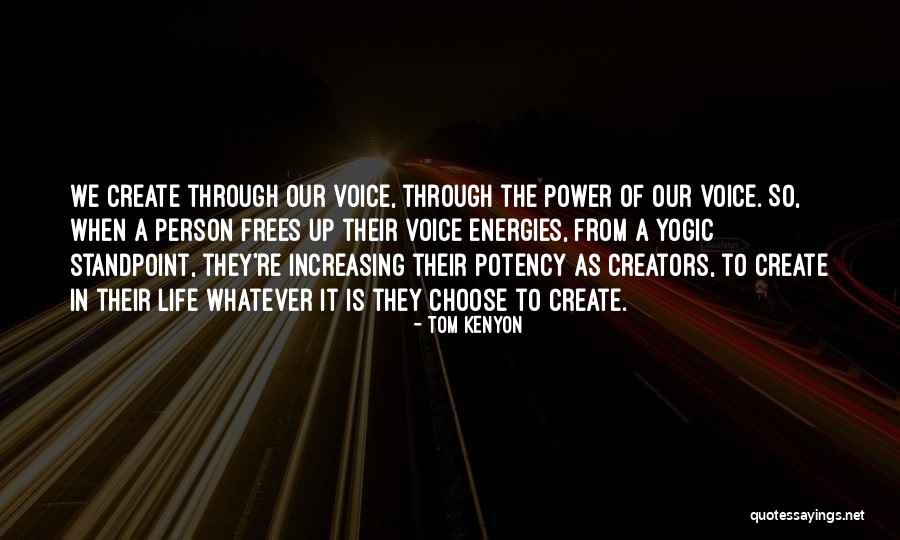 The Power To Choose Quotes By Tom Kenyon