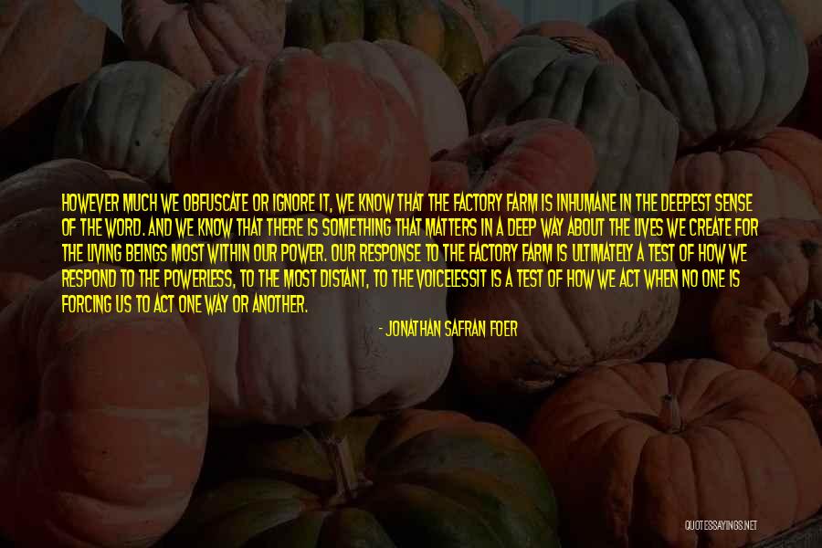 The Power Within Us Quotes By Jonathan Safran Foer The Power Within Us Quotes By Jonathan Safran Foer