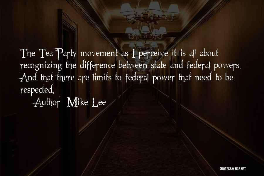 The Powers That Be Quotes By Mike Lee