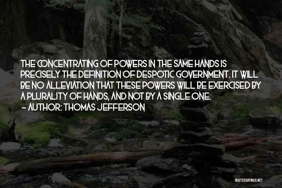 The Powers That Be Quotes By Thomas Jefferson