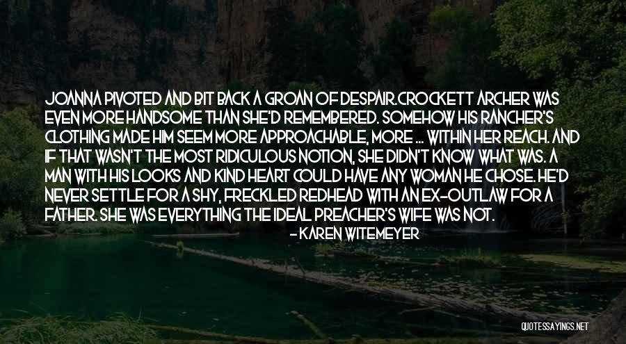 The Preacher's Wife Quotes By Karen Witemeyer