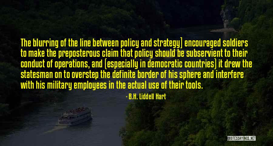 The Preposterous Quotes By B.H. Liddell Hart The Preposterous Quotes By B.H. Liddell Hart