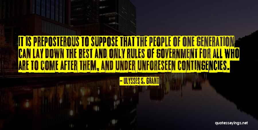 The Preposterous Quotes By Ulysses S. Grant The Preposterous Quotes By Ulysses S. Grant