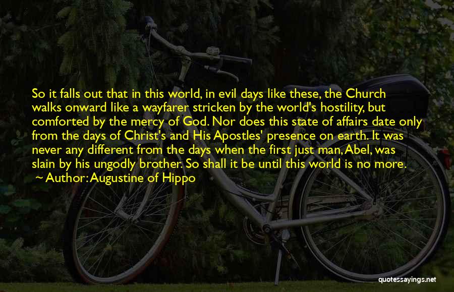 The Presence Of Evil Quotes By Augustine Of Hippo