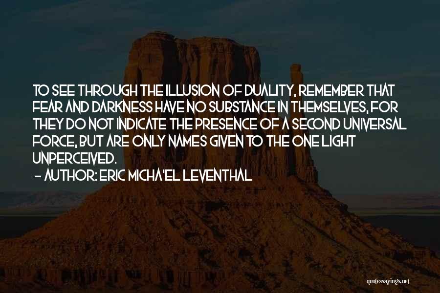 The Presence Of Evil Quotes By Eric Micha'el Leventhal