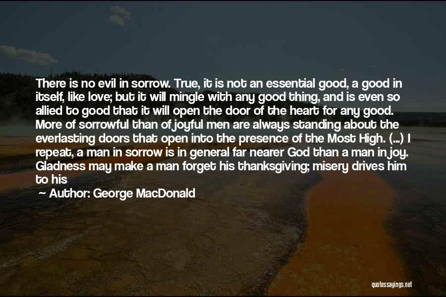 The Presence Of Evil Quotes By George MacDonald