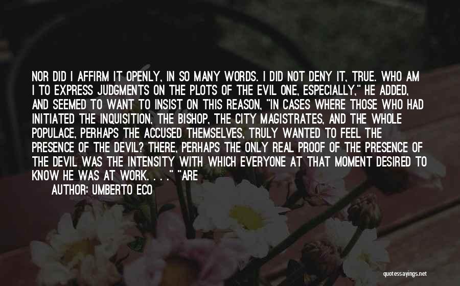 The Presence Of Evil Quotes By Umberto Eco