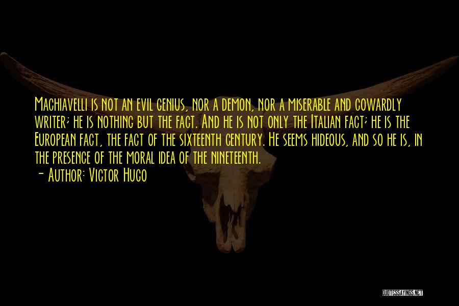 The Presence Of Evil Quotes By Victor Hugo