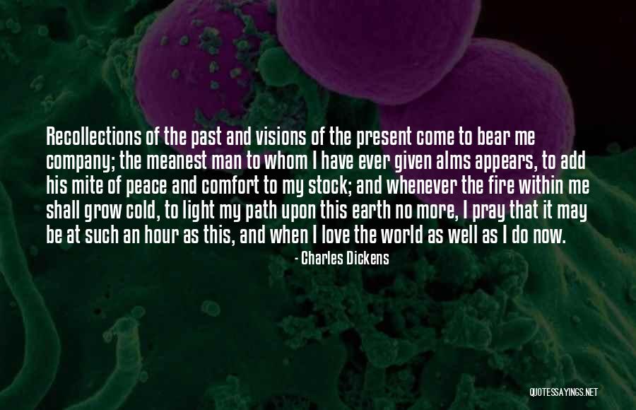 The Present And Past Quotes By Charles Dickens