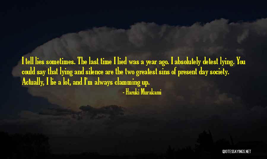 The Present Day Quotes By Haruki Murakami