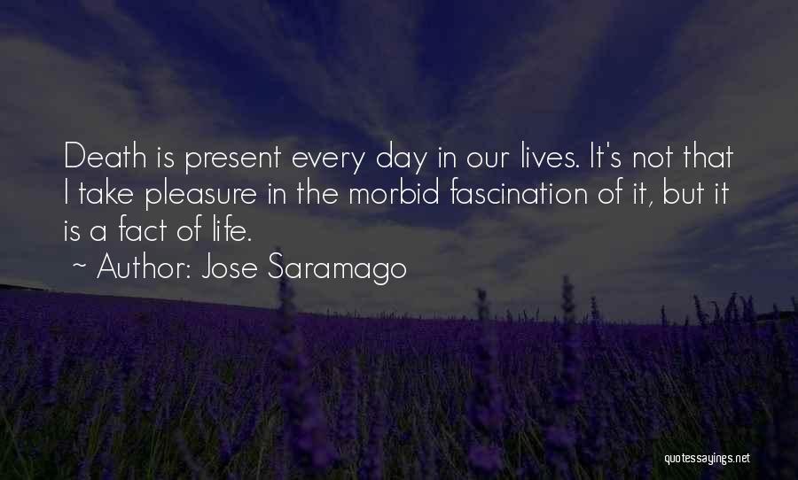 The Present Day Quotes By Jose Saramago