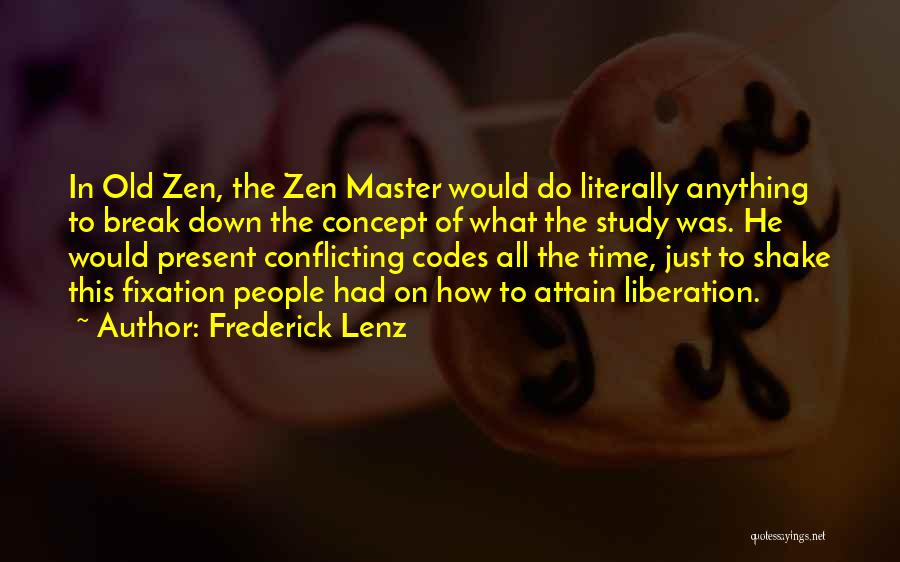 The Present Time Quotes By Frederick Lenz