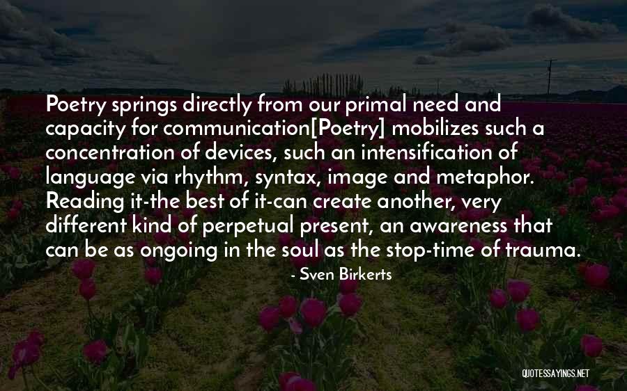 The Present Time Quotes By Sven Birkerts The Present Time Quotes By Sven Birkerts