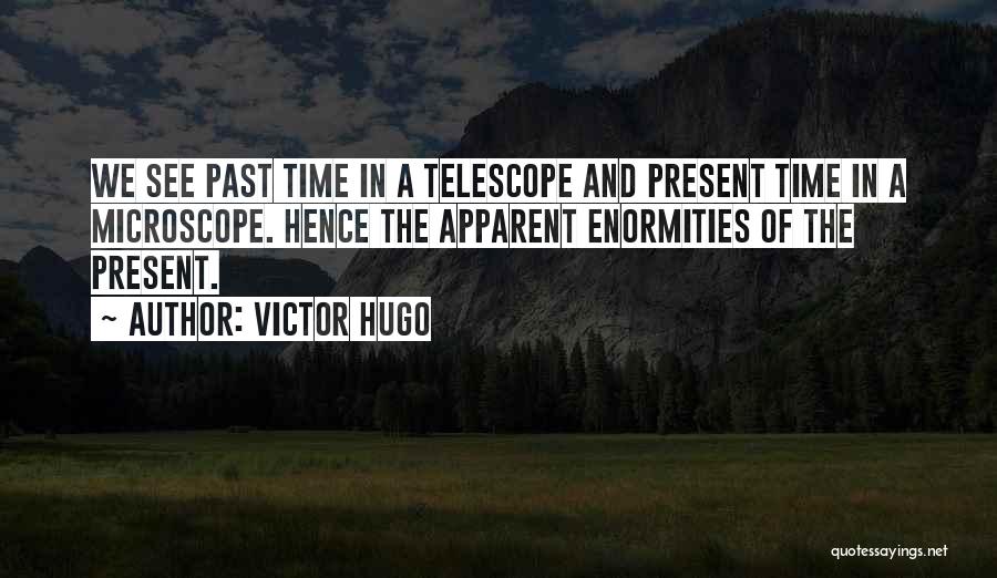 The Present Time Quotes By Victor Hugo