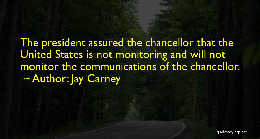 The President Of The United States Quotes By Jay Carney