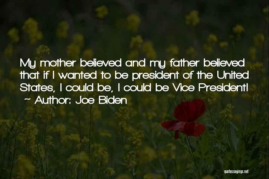 The President Of The United States Quotes By Joe Biden
