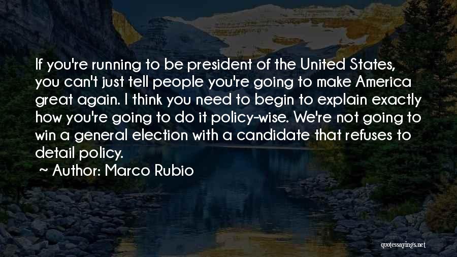 The President Of The United States Quotes By Marco Rubio