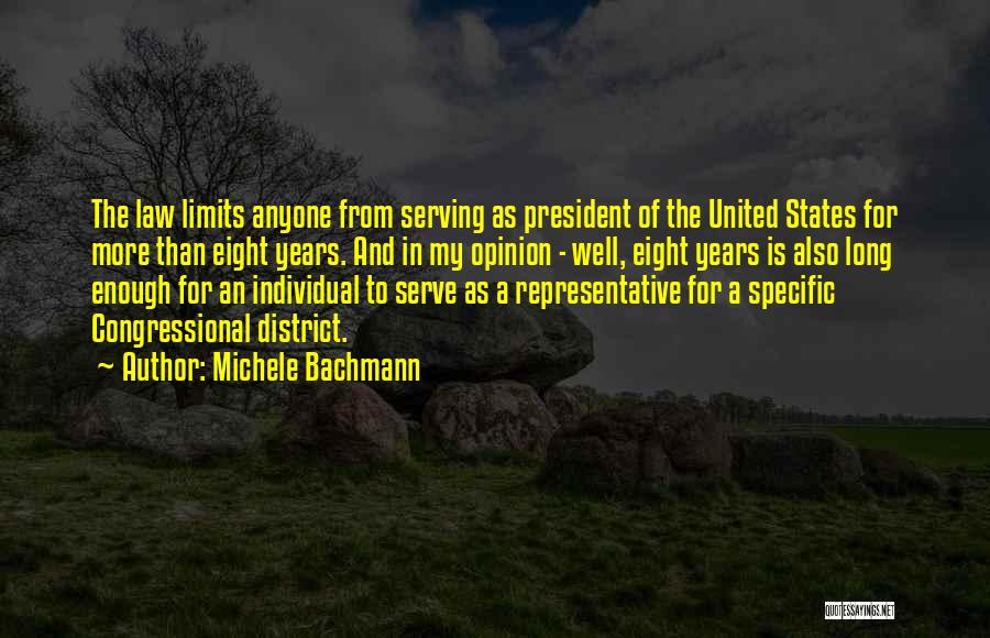 The President Of The United States Quotes By Michele Bachmann
