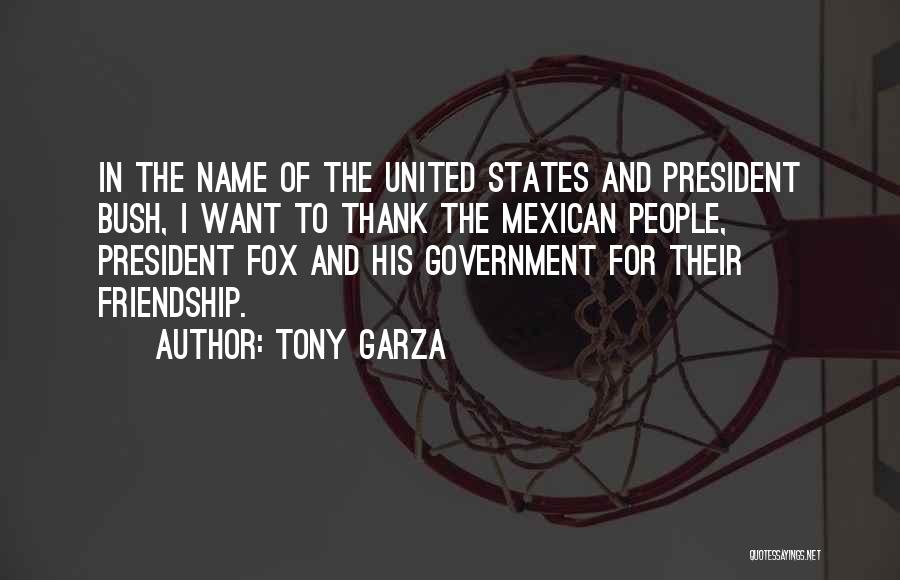 The President Of The United States Quotes By Tony Garza