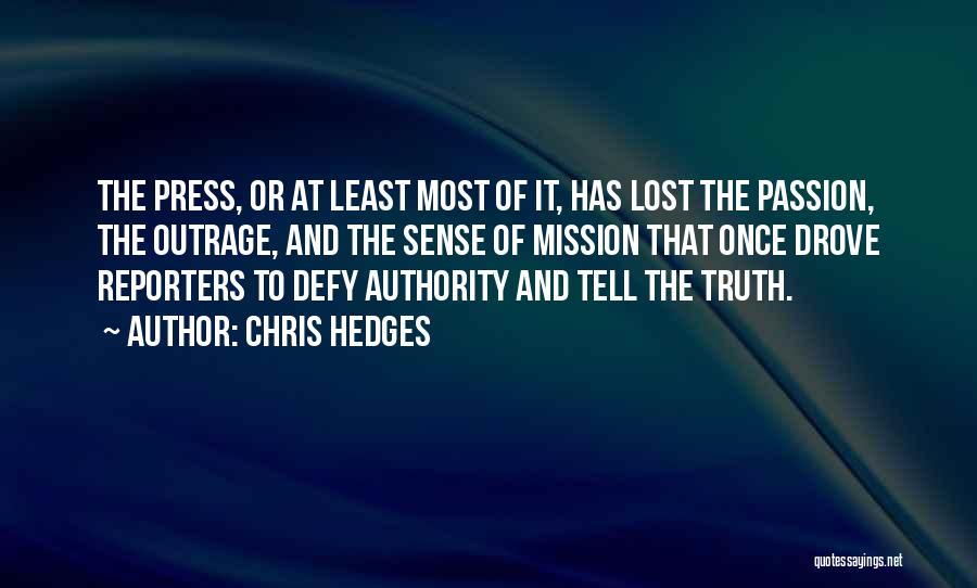 The Press And Media Quotes By Chris Hedges