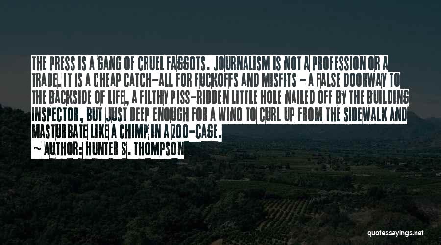 The Press And Media Quotes By Hunter S. Thompson
