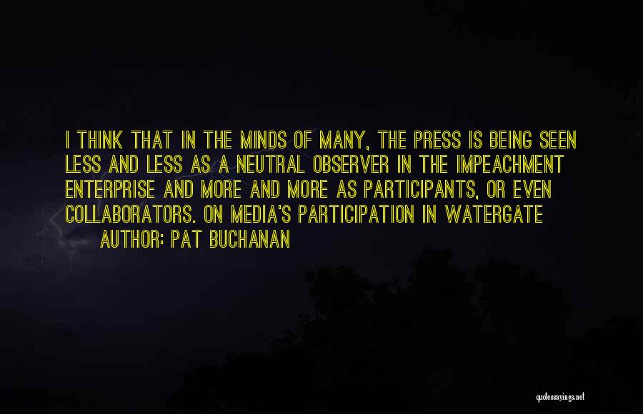 The Press And Media Quotes By Pat Buchanan