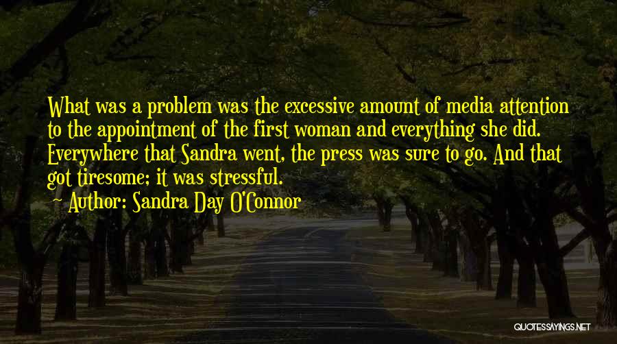 The Press And Media Quotes By Sandra Day O'Connor