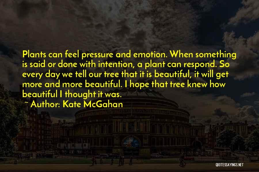 The Pressure To Be Beautiful Quotes By Kate McGahan