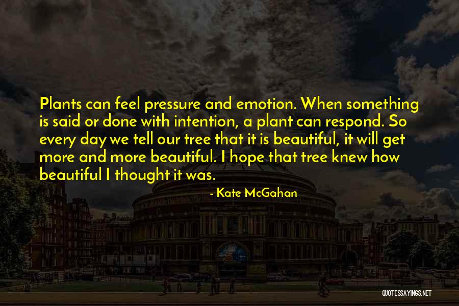 The Pressure To Be Beautiful Quotes By Kate McGahan