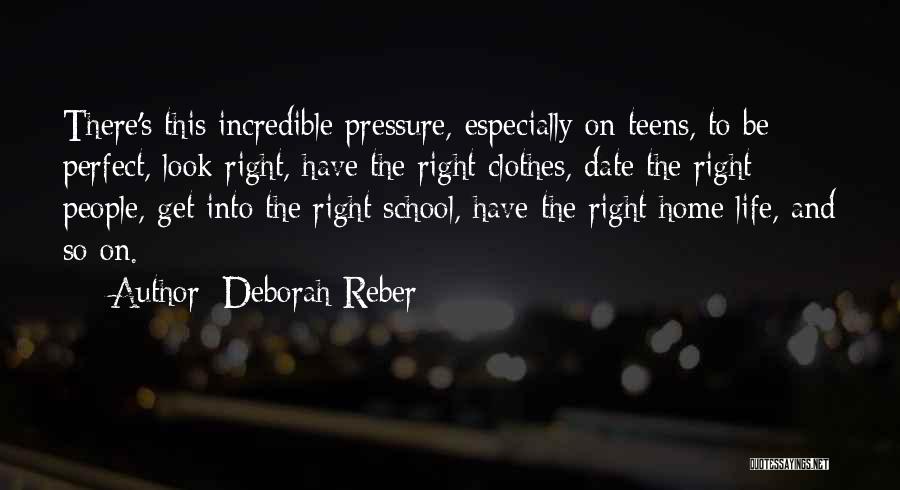 The Pressure To Be Perfect Quotes By Deborah Reber