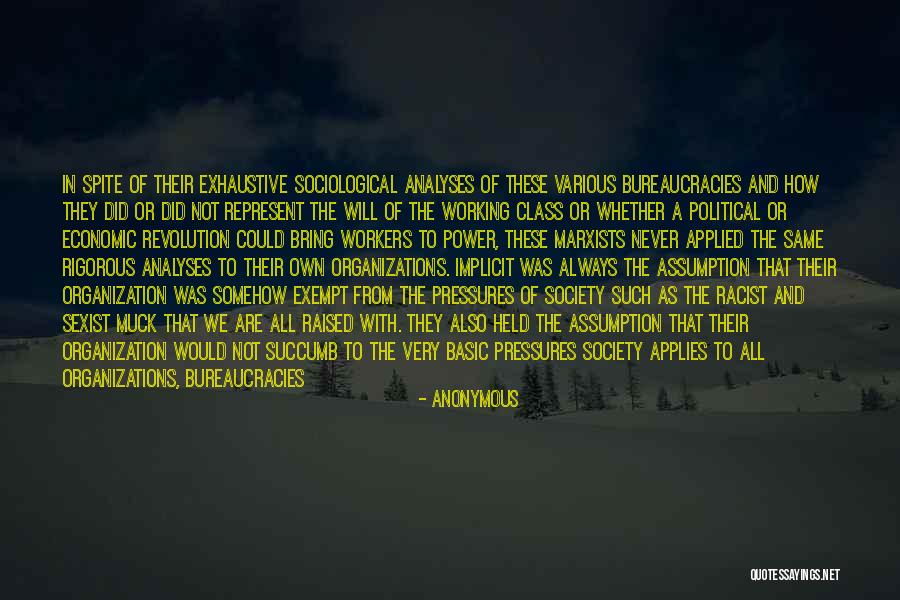 The Pressures Of Society Quotes By Anonymous