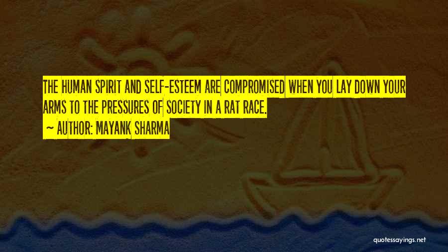 The Pressures Of Society Quotes By Mayank Sharma