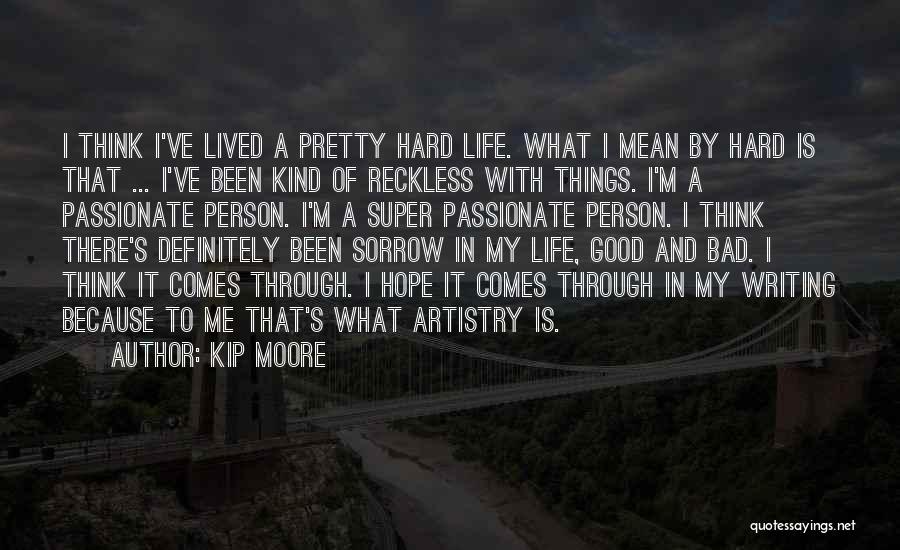 The Pretty Reckless Quotes By Kip Moore