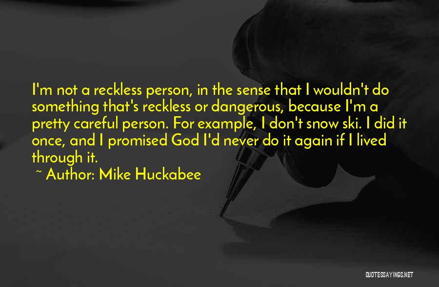 The Pretty Reckless Quotes By Mike Huckabee