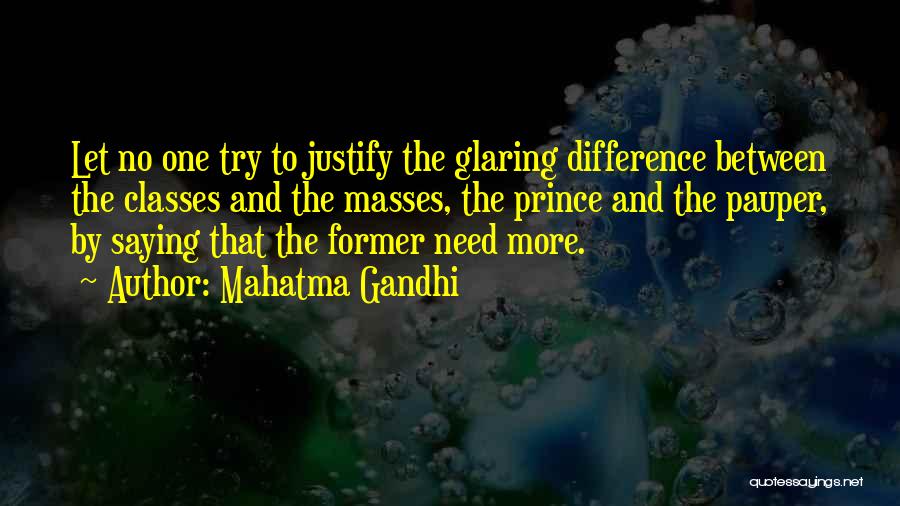 The Prince And The Pauper Quotes By Mahatma Gandhi