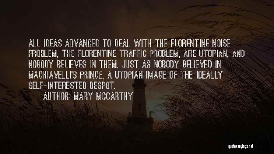 The Prince Machiavelli Quotes By Mary McCarthy