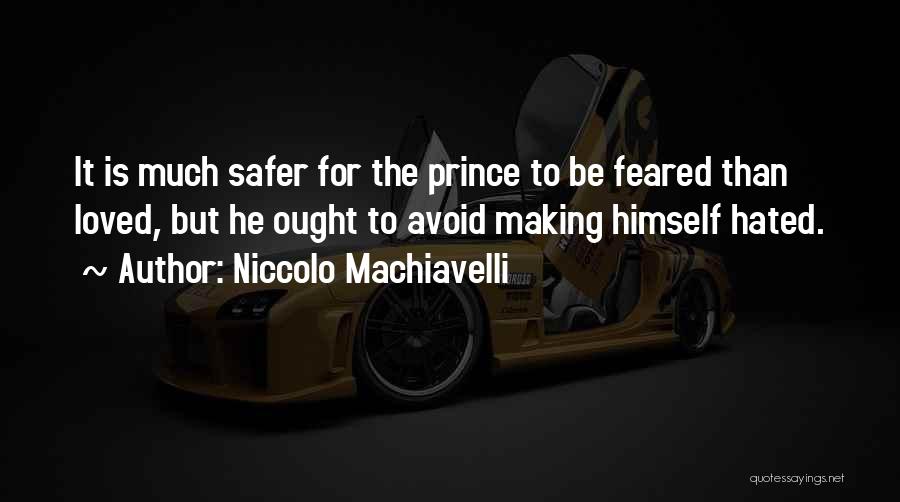 The Prince Machiavelli Quotes By Niccolo Machiavelli