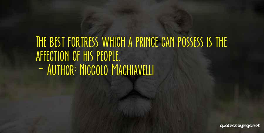 The Prince Machiavelli Quotes By Niccolo Machiavelli