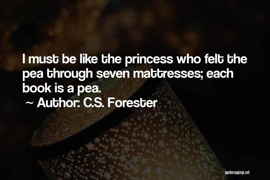 The Princess And The Pea Quotes By C.S. Forester