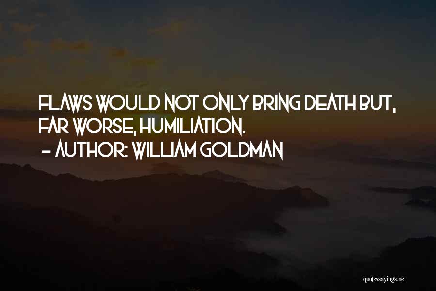 The Princess Bride Quotes By William Goldman