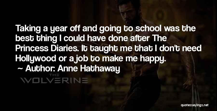 The Princess Diaries Quotes By Anne Hathaway