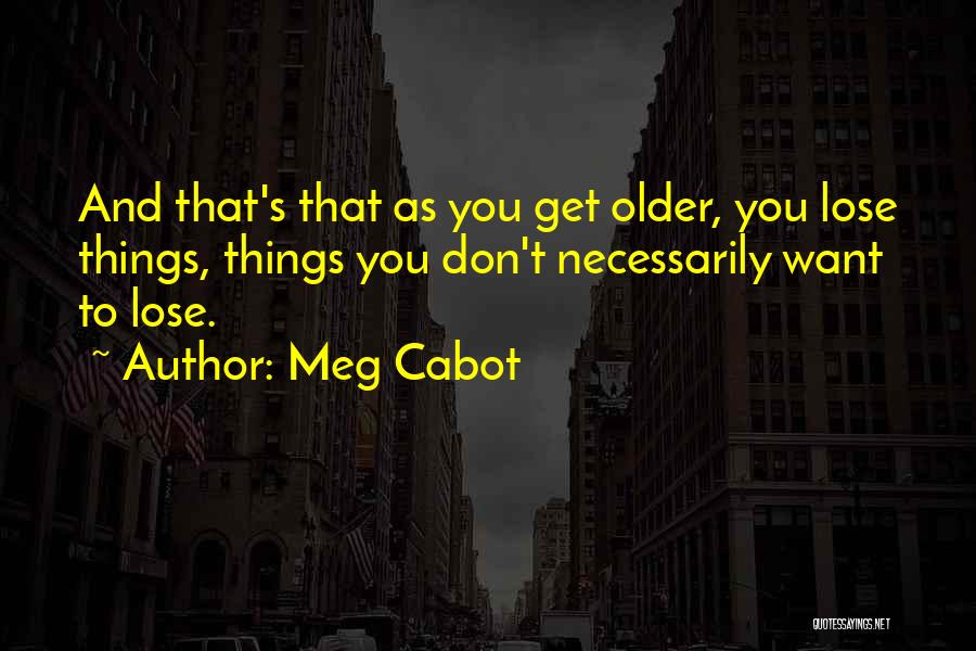 The Princess Diaries Quotes By Meg Cabot