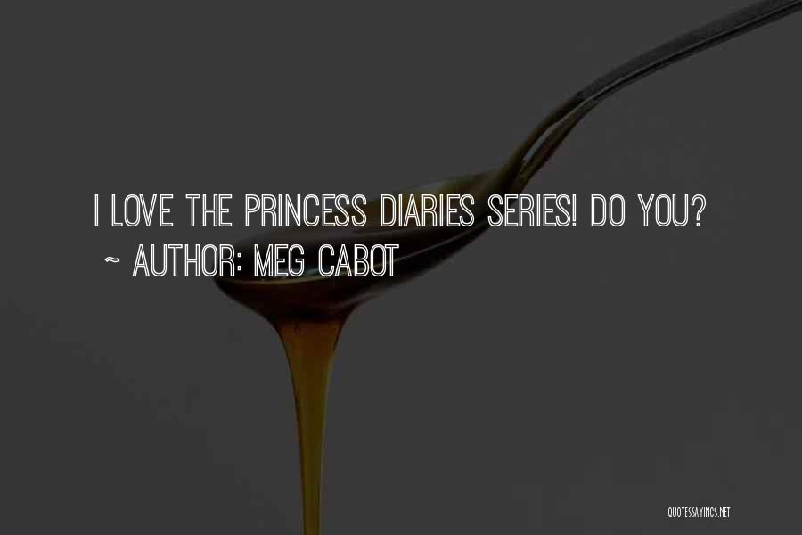 The Princess Diaries Quotes By Meg Cabot