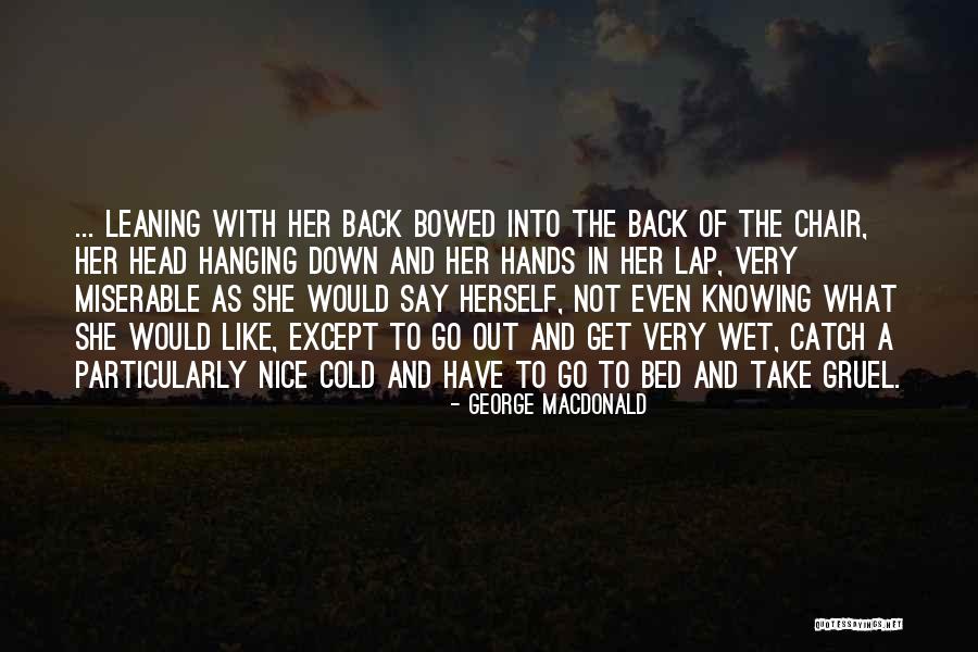 The Princess In His Bed Quotes By George MacDonald The Princess In His Bed Quotes By George MacDonald