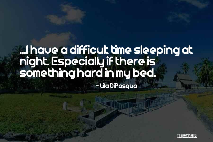 The Princess In His Bed Quotes By Lila DiPasqua The Princess In His Bed Quotes By Lila DiPasqua