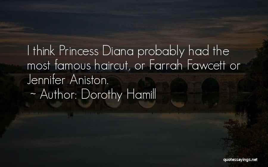The Princess Quotes By Dorothy Hamill