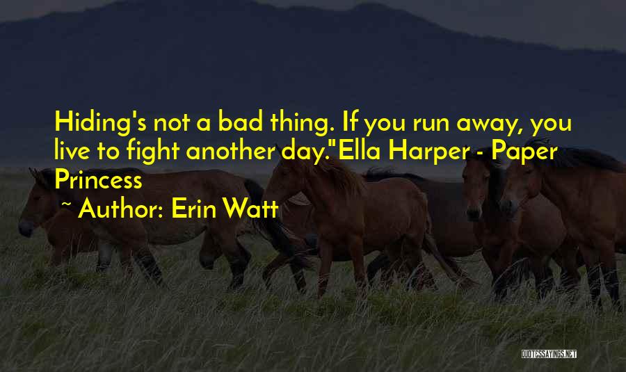 The Princess Quotes By Erin Watt