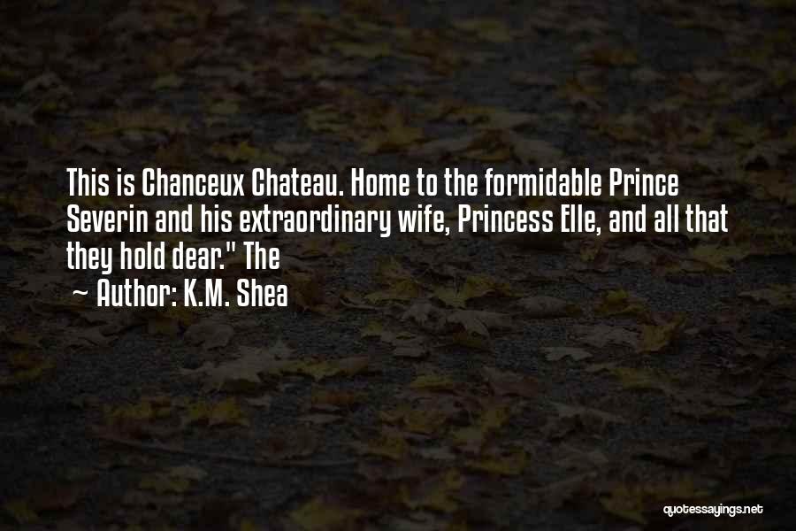 The Princess Quotes By K.M. Shea