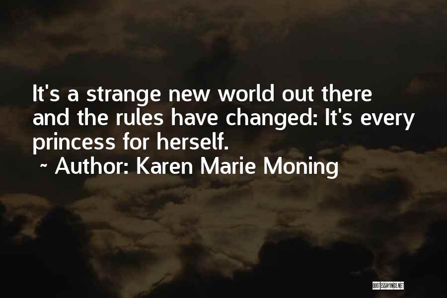 The Princess Quotes By Karen Marie Moning